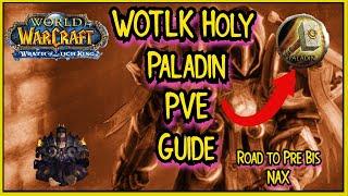 WOTLK Holy Paladin Pre Bis Guide