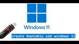 how to make bootable usb windows 11