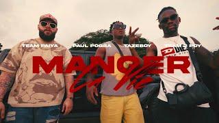 Team Paiya - Manger la vie ft Paul Pogba, Tazboy, Team2Poy (clip officiel)