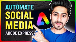 Schedule All Your Social Media Posts | Adobe Express Course Part 10