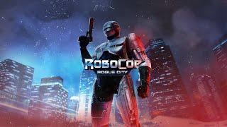 RoboCop - Rogue City в 4К  Прохождение  СТРИМ №3