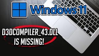 How To Fix d3dcompiler 43.dll Is Missing Error On Windows 11- [Tutorial]