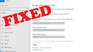 How to Fix Projecting to This PC is Greyed Out on Windows 10