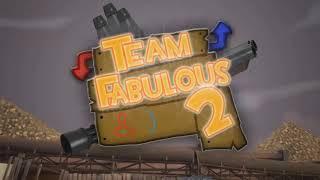 Team Fabulous 2 Intro