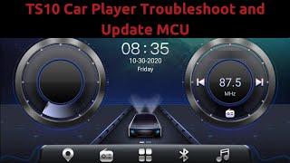 TS10 Car Player | Troubleshoot and Update MCU : Fix MCU Stuck Issues?