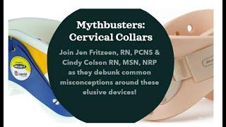 MythBusters: Cervical Collars (Expiration 4/22/2024)