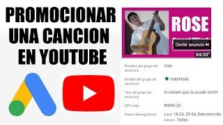 Como Promocionar una Canción (Vídeo Musical) en YouTube con Google Ads