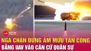 Chớp nhoáng ngăn thảm họa: Nga phá vỡ âm mưu UAV tập kích căn cứ Ryazan? | Tin24h