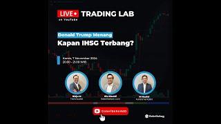 Donald Trump Menang, Kapan IHSG Terbang? | Trading Lab