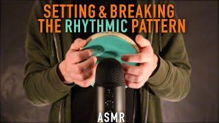 ASMR Setting & Breaking The Pattern | Fast & Rhythmic | No Talking