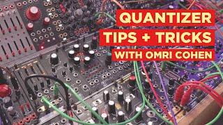 Making Modular Musical: Quantizer Tips & Tricks (feat. Omri Cohen + Shakmat Bard Quartet)