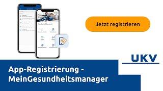 App-Registrierung - So geht's - Mein Gesundheitsmanager UKV