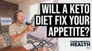 Will a keto diet fix your appetite?