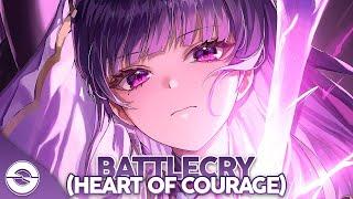 Nightcore - Battlecry (Heart of Courage) (Lyrics)