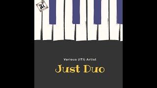 Just Duo (Duo Artists from ITI Records)