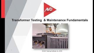 Webinar: Transformer Testing & Maintenance Fundamentals