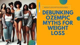 Debunking Ozempic Myths: Weight Loss, Exercise, and Nutrition in Your 40s