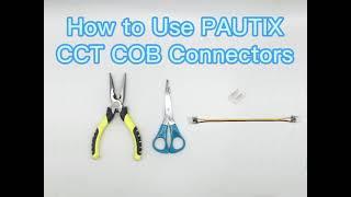 How to Use PAUTIX CCT COB Connector