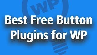 Best Free Wordpress Button Plugins - Animated CSS Buttons Without Coding