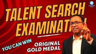 Talent Search Examination | Vidya Mitra Online Guide