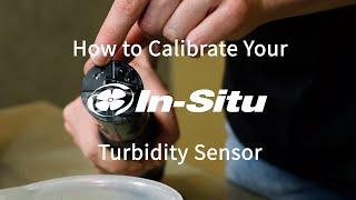 How to Calibrate your Aqua TROLL Turbidity Sensor