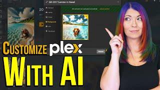 Can You Use AI To Customize Your Plex Server Library? Plex Pro Week