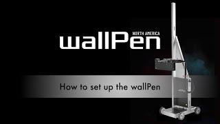 How to set up the wallPen vertical wall printer