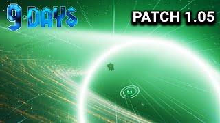 9 Days - Patch 1.05 Preview