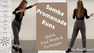 Samba Promenade Runs ||| Basic Foot Work Samba Runs || Technique Tutorial