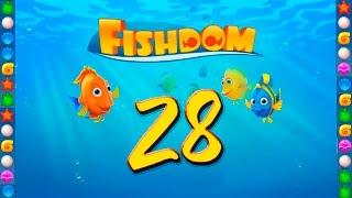 Fishdom: Deep Dive level 28 Walkthrough