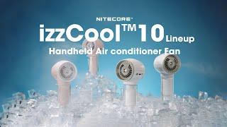 Feel the Powerful Coolness!丨NITECORE izzCool™10