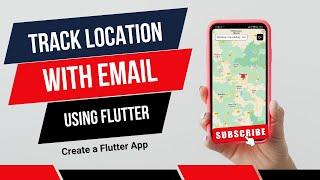 Track Anyone's Real-Time Location Using Email : Build a Flutter App for Live Location Tracking