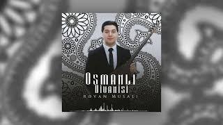 Rəvan Musalı - Osmanlı Divanisi Aşıq musiqisi