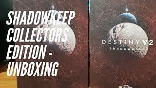 Shadowkeep Collectors Edition Unboxing