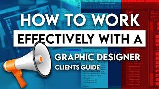 How to Work Effectively with a Graphic Designer: A 2023 Client's Guide