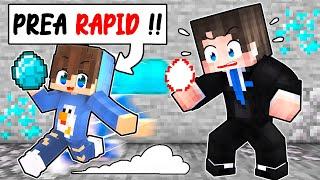 Sunt PREA RAPID in Minecraft !