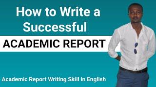 How to Write a Successful Academic Report | Brief Explanations on Elements, Structure, and Template