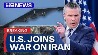 US bombs multiple Iranian nuclear facilities in surprise attack | 9 News Australia