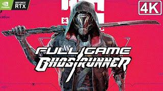 GHOSTRUNNER - Gameplay Walkthrough FULL GAME (4K 60FPS RTX) Speedrun