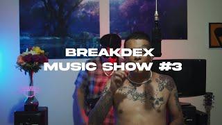 BreakdeX Music Show #3 - Eraps crippa (Prod by. breakdex)