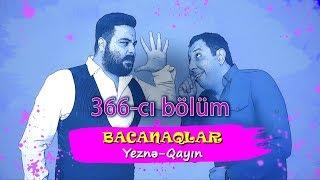 Bacanaqlar - Elçilik (366-cı bölüm)