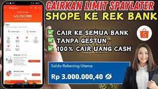 CARA MENCAIRKAN LIMIT SHOPEE PAYLATER KE REKENING BANK (BCA, BRI, MANDIRI, BNI DLL)