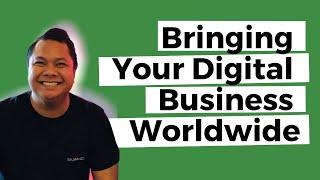 A True Story of Bringing Your Digital Business Worldwide