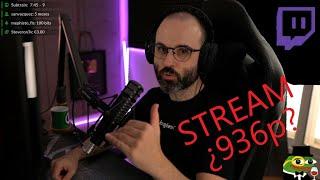 ¿Por qué hacer STREAMING a 936p?