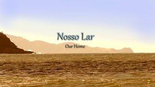 TERRA NOSSO LAR (EARTH OUR HOME)