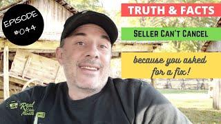 THE TRUTH!   A Seller Can't Terminate You For A Repair Request - Episode 044