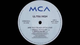 Ultra High - Are you ready for love