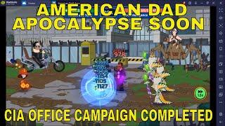 CIA OFFICE CAMPAIGN COMPLETED - AMERICAN DAD APOCALYPSE SOON ANDROID GAMEPLAY