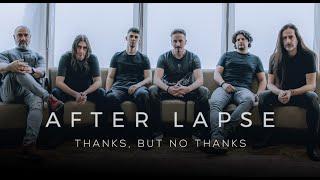 After Lapse - "Thanks, But No Thanks" - Official Video