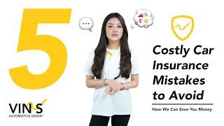 5 Costly Car Insurance Mistakes to Avoid | How Vin's Can Save You Money